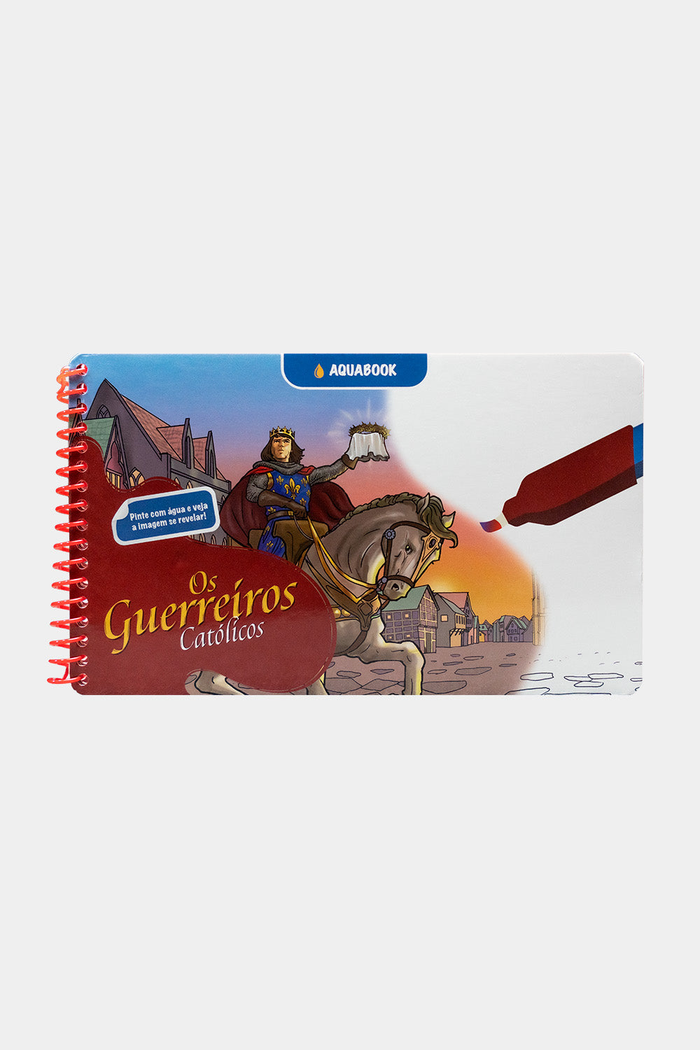 Aquabook Os Guerreiros Católicos – Pinte com Água + Caneta de Brinde