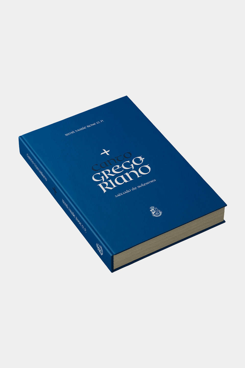 Canto Gregoriano: Método de Solesmes - Irmã Marie Rose O. P. (Capa dura)