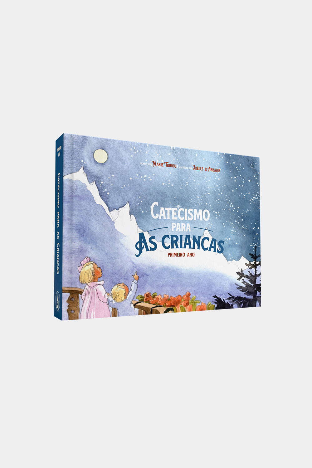 Catecismo para as Crianças: primeiro ano - Marie Tribou