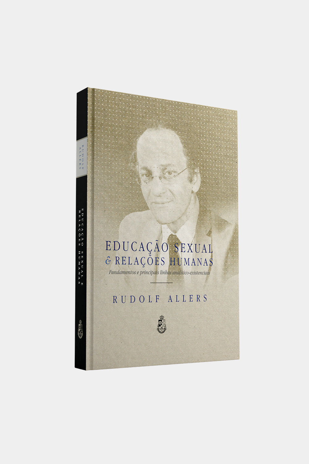 Educação Sexual e Relações Humanas - Rudolf Allers (Capa Dura)