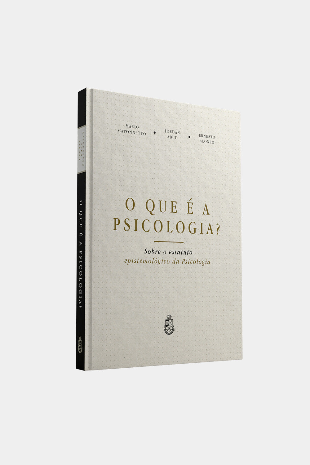 O que é a Psicologia? Mario Caponnetto, Jordán Abud e Ernesto Alonso (Capa dura)