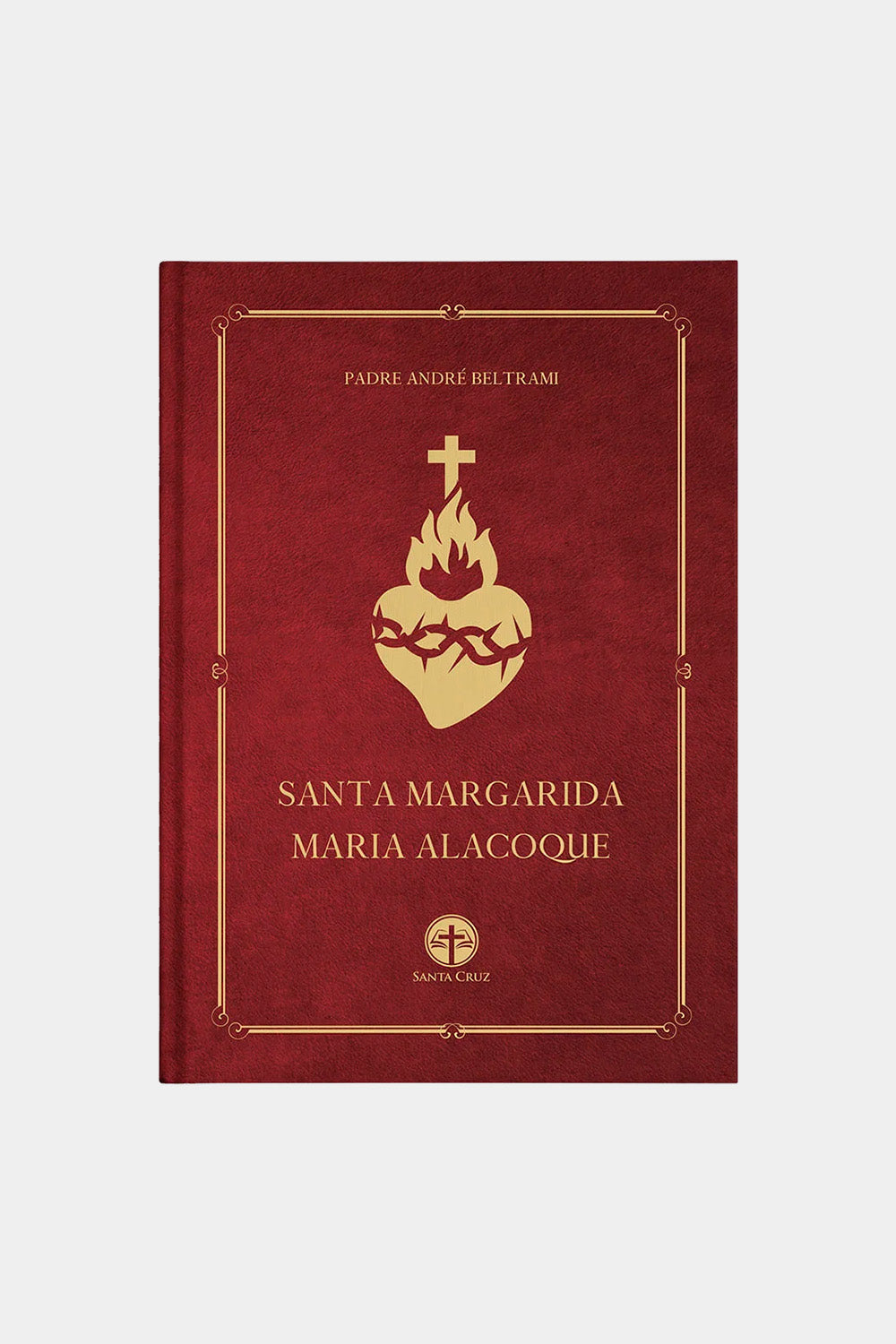 Santa Margarida Maria Alacoque - Pe. André Beltrami (CAPA DURA)