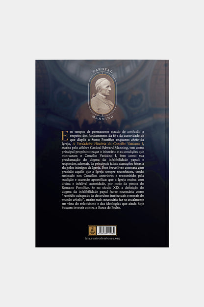 A Verdadeira História do Concílio Vaticano I - Cardeal Manning