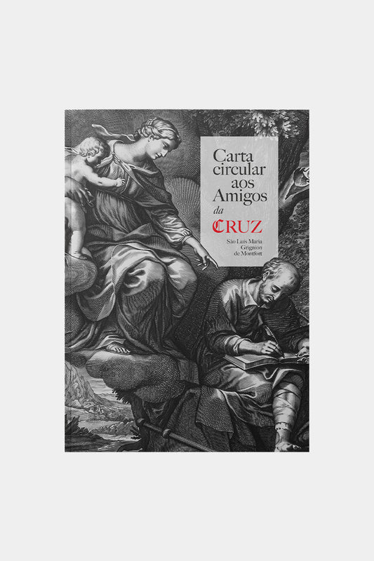 Carta circular aos amigos da Cruz - São Luís Maria Grignion de Montfort