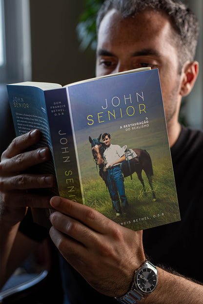 John Senior e a Restauração do Realismo – Dom Francis Bethel, O.S.B.